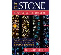 Joseph Levine The Stone Rejected by the Builders (Copertina rigida)