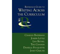 Joseph Little Charles Bazerman Reference Guide to Writing Across th (Tascabile)