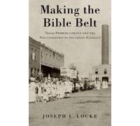 Joseph Locke Making the Bible Belt (Copertina rigida)