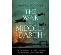 Joseph Loconte The War for Middle-earth (Tascabile)