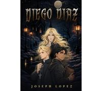 Joseph Lopez Diego Diaz (Tascabile)