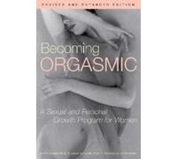 Joseph LoPiccolo Julia Heiman Becoming Orgasmic (Tascabile)