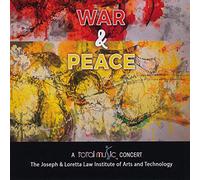 JOSEPH & LORETTA LAW INSTITURE OF ARTS AND TECHNOLOGY - War & Peace