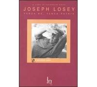 Joseph Losey. Senza re, senza patria