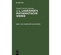 Joseph Louis de Lagrange Die Theorie der Gleichungen (Copertina rigida)