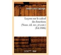 Joseph-Louis La Leçons Sur Le Calcul Des Fonctions (Nouv. Éd. Rev. E (Tascabile)