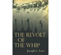 Joseph Love The Revolt of the Whip (Tascabile)