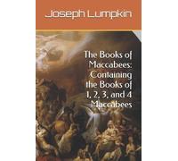 Joseph Lumpkin The Books of Maccabees (Tascabile)