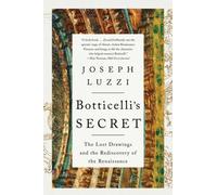 Joseph Luzzi Botticelli's Secret (Tascabile)