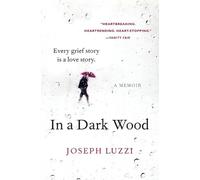 Joseph Luzzi In a Dark Wood (Tascabile)