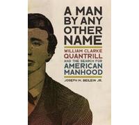 Joseph M. Beilein Jr. A Man by Any Other Name (Tascabile) UnCivil Wars Series