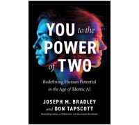Joseph M. Bradley Don Tapscott You to the Power of Two (Copertina rigida)