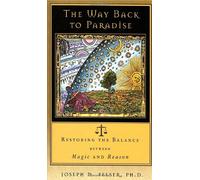 Joseph M. Felser The Way Back to Paradise (Tascabile)