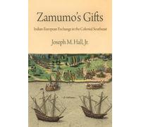 Joseph M. Hall, Jr. Zamumo's Gifts (Tascabile) Early American Studies