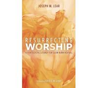 Joseph M Lear Resurrecting Worship (Copertina rigida)