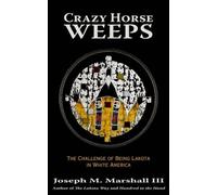 Joseph M. Marshall Crazy Horse Weeps (Tascabile)