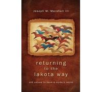 Joseph M. Marshall Returning to the Lakota Way (Tascabile)