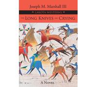 Joseph M. Marshall The Long Knives Are Crying (Tascabile)