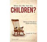 Joseph M. Primo What Do We Tell the Children? (Tascabile)