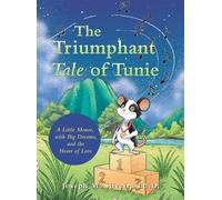 Joseph M Silveira Ed D The Triumphant Tale of Tunie (Copertina rigida)