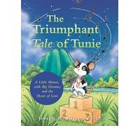 Joseph M Silveira Ed D The Triumphant Tale of Tunie (Tascabile)