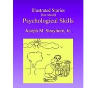 Joseph M Strayhor Illustrated Stories That Model Psychological Skill (Tascabile)