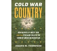 Joseph M. Thompson IV Cold War Country (Tascabile)