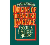 Joseph M. Williams Origins of the English Language (Tascabile)
