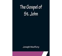 Joseph Macrory The Gospel of St. John (Tascabile)