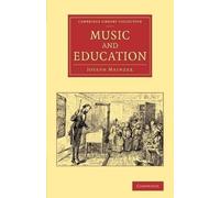 Joseph Mainzer Music and Education (Tascabile)