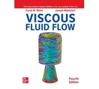 Joseph Majdalani Frank White Viscous Fluid Flow ISE (Tascabile)