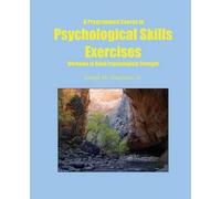 Joseph Mallory Stra A Programmed Course in Psychological Skills Exer (Tascabile)