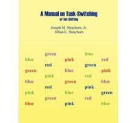 Joseph Mallory Strayhorn Jillian Clair Manual on Task-Switching or S (Tascabile)