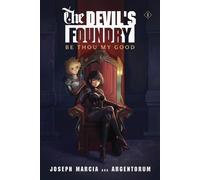 Joseph Marcia Argentorum Be Thou My Good (Tascabile) Devil's Foundry