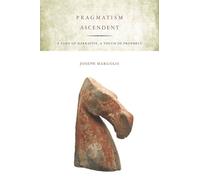 Joseph Margolis Pragmatism Ascendent (Tascabile)