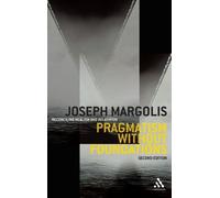 Joseph Margolis Pragmatism without Foundations 2nd ed (Copertina rigida)