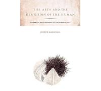 Joseph Margolis The Arts and the Definition of the Human (Copertina rigida)