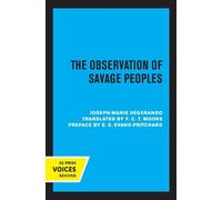 Joseph-Marie Degerando The Observation of Savage Peoples (Copertina rigida)