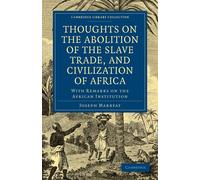 Joseph Marryat Thoughts on the Abolition of the Slave Trade, and Civ (Tascabile)