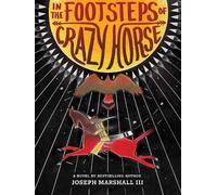 Joseph Marshall In the Footsteps of Crazy Horse (Copertina rigida)