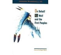 Joseph Marshall On Behalf of the Wolf & the First Peoples (Tascabile)