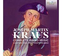 Joseph Martin Kraus e Costantino Mastroprimiano – Complete Piano Music – CD – Edel