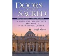 Joseph Martos Doors to the Sacred, Vatican II Golden Anniversary Edi (Tascabile)