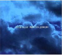 JOSEPH, MARTYN - DEEP BLUE