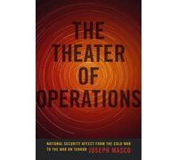 Joseph Masco The Theater of Operations (Tascabile)