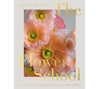 Joseph Massie The Flower School (Copertina rigida)