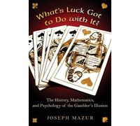 Joseph Mazur What's Luck Got to Do with It? (Copertina rigida)