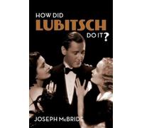 Joseph McBride How Did Lubitsch Do It? (Copertina rigida)