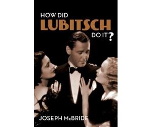 Joseph McBride How Did Lubitsch Do It? (Copertina rigida)