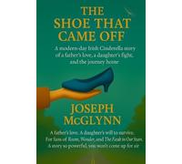 Joseph McGlynn The Shoe That Came Off (Tascabile)